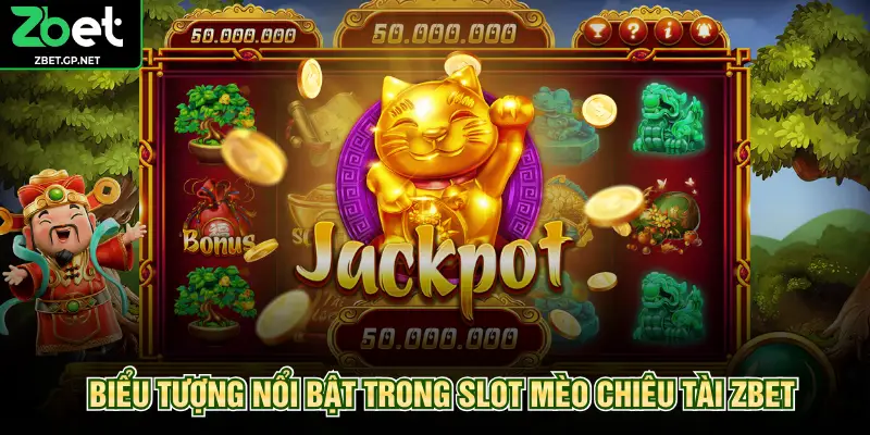 Biểu tượng nổi bật trong slot mèo chiêu tài ZBET