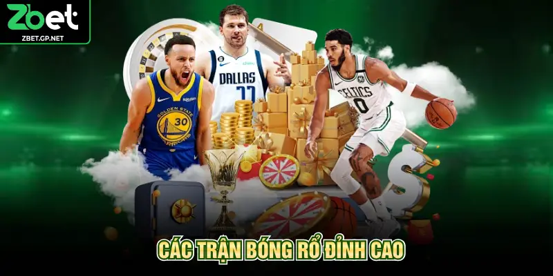 Các trận bóng rổ đỉnh cao