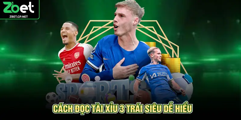 Cách đọc tài xỉu 3 trái siêu dễ hiểu