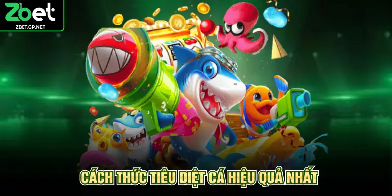 Cách thức tiêu diệt cá hiệu quả nhất