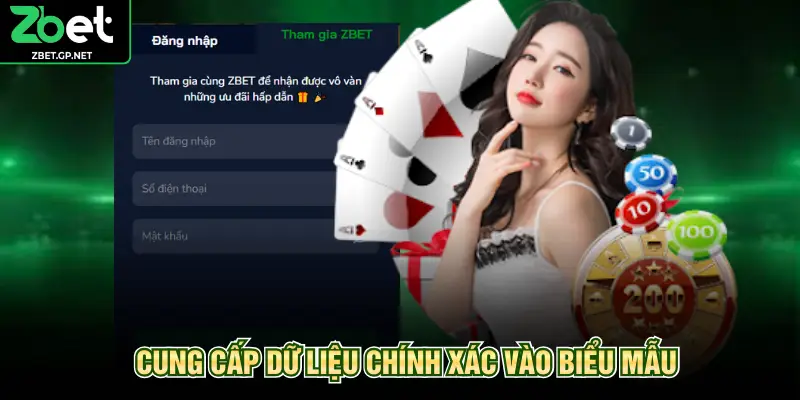 Cung cấp dữ liệu chính xác vào biểu mẫu