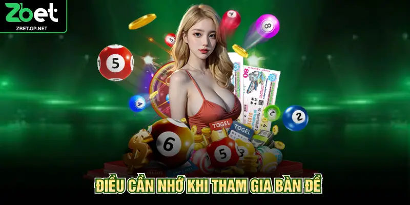 Điều cần nhớ khi tham gia bàn đề