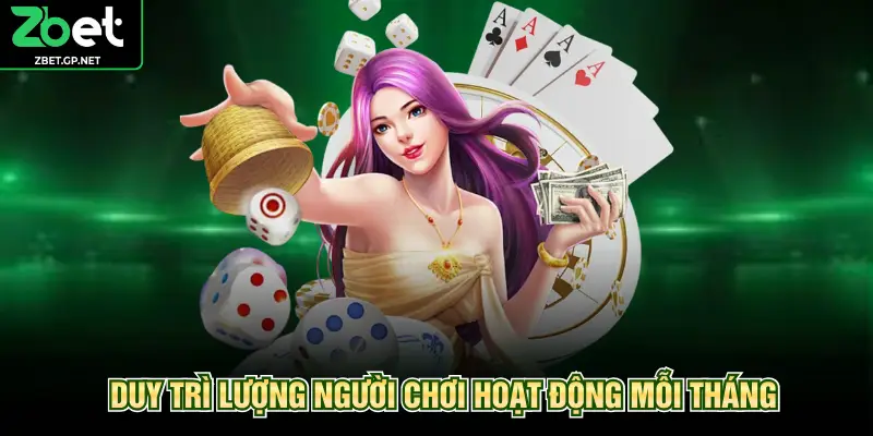 Duy trì lượng người chơi hoạt động mỗi tháng