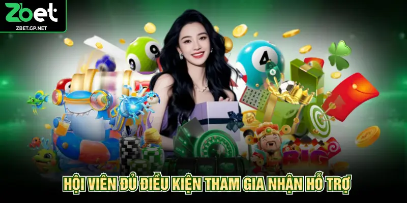 Hội viên đủ điều kiện tham gia nhận hỗ trợ