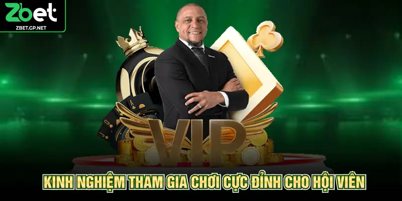 Kinh nghiệm tham gia chơi cực đỉnh cho hội viên