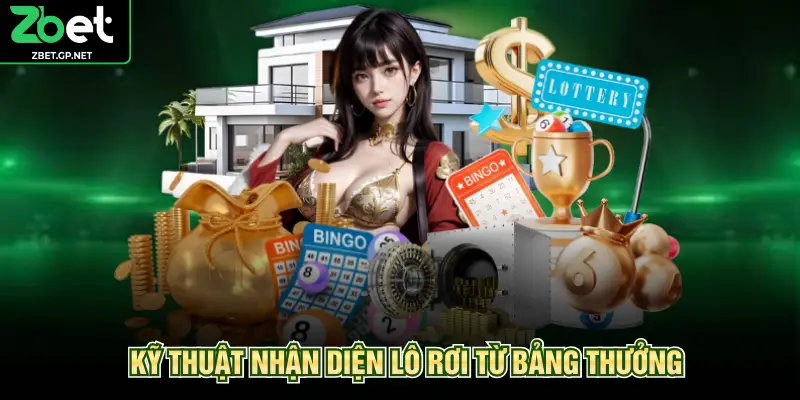 Kỹ thuật nhận diện lô rơi từ bảng thưởng