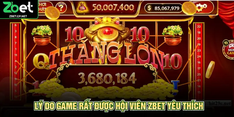 Lý do game rất được hội viên ZBET yêu thích