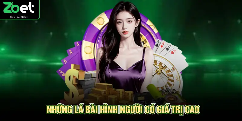 Những lá bài hình người có giá trị cao