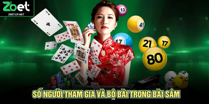 Số người tham gia và bộ bài trong bài sâm
