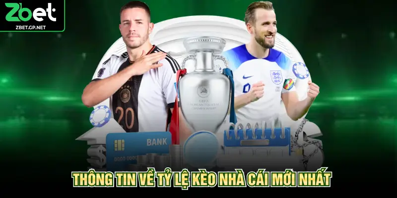 Thông tin về tỷ lệ kèo nhà cái mới nhất