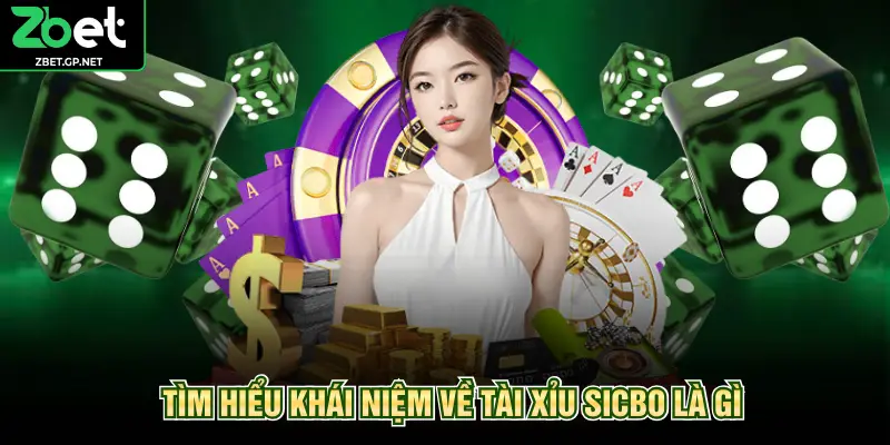 Tìm hiểu khái niệm về tài xỉu sicbo là gì